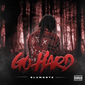 Go Hard (Explicit)