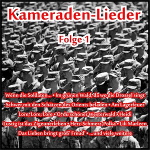 Kameraden-Lieder, Folge 1