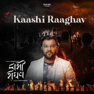 Kaashi Raaghav (From 