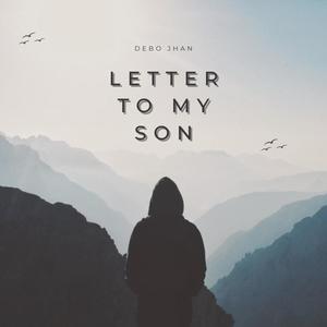 Letter To My Son (Explicit)