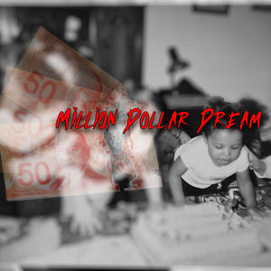 Million Dollar Dream (Explicit)
