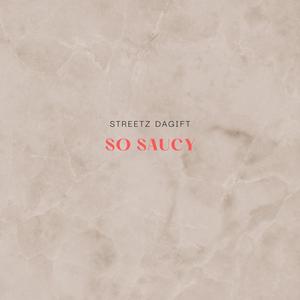 SO SAUCY (Explicit)