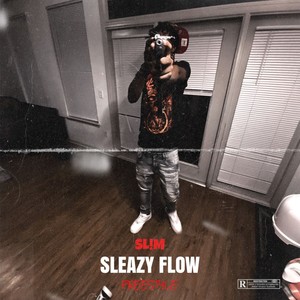 SLEAZY FLOW FREESTYLE (Explicit)