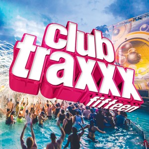 Clubtraxxx, Vol. 15