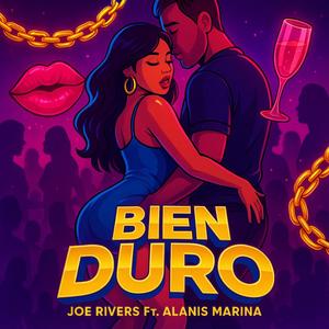 BIEN DURO (feat. Alanis Marina) (Explicit)