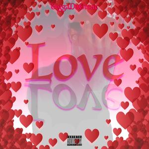 Tiggadagreat - Love (Explicit)