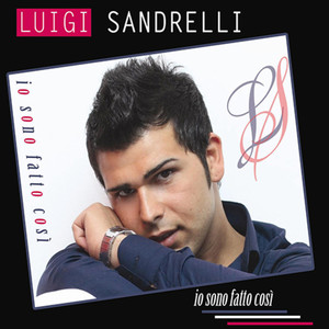 Luigi Sandrelli - Maledizione quanto t'amo