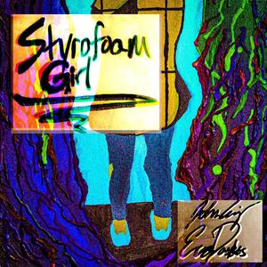 Styrofoam Girl (feat. Eva Daskos)