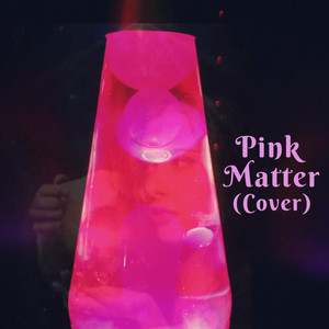 Pink Matter (Explicit)