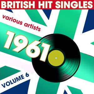 British Hit Singles 1961, Vol.6