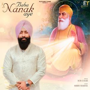 Baba Nanak Aye (Sur E Saab)
