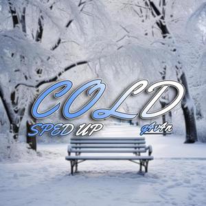 Cold (feat. prod. peril) (Sped Up Ver.)