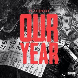 Our Year (Stickup) [Explicit]