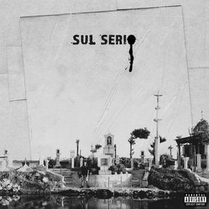 SUL SERIO (Explicit)