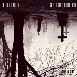 Southside Cemetery (Explicit)