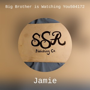 Big Brother is Watching You504172