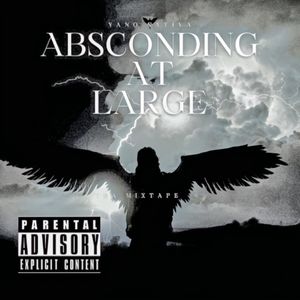 Absconding at large (Explicit)