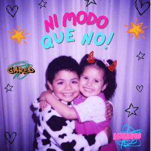 Ni modo que no (feat. GARED) (Explicit)
