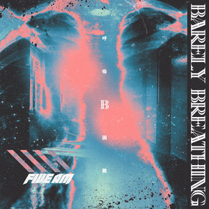 Barely Breathing (Explicit)