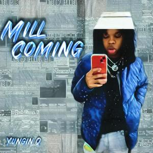 Mill Coming (Explicit)