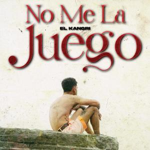 No me la juego (Explicit)
