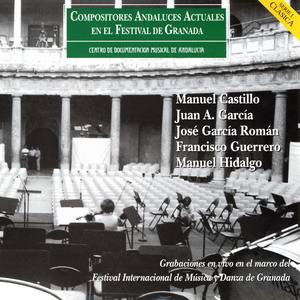 Compositores Andaluces Actuales En El Festival De Granada - Manuel Castillo, Juan A. Garcia, Jose Ga