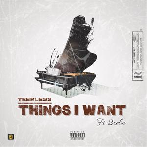 Things I Want (feat. 2eelin)