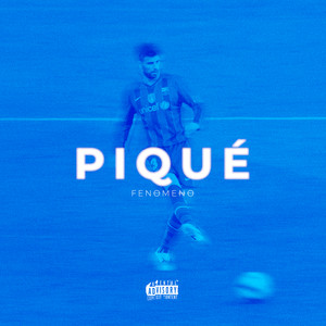 Piqué (Explicit)