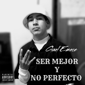 Ser Mejor Y No Perfecto (Explicit)