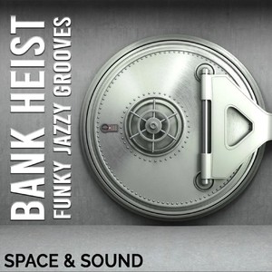 Bank Heist (Funky Soul Grooves)