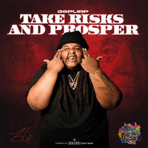 Take Risks And Prosper (Explicit)