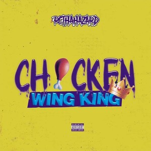 Chicken Wing King (Explicit)