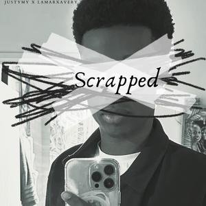 Scrapped 2024 (feat. LamarXAvery) [Explicit]