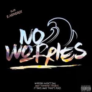 No Worries (Explicit)