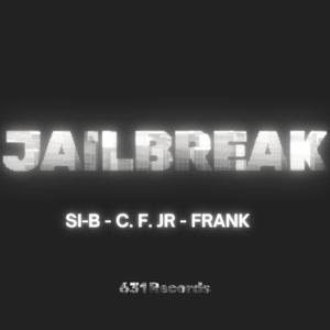 JAILBREAK (feat. Clarence Fields Jr & FRANK)