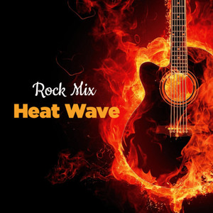 Heat Wave (Rock Mix) [Explicit]