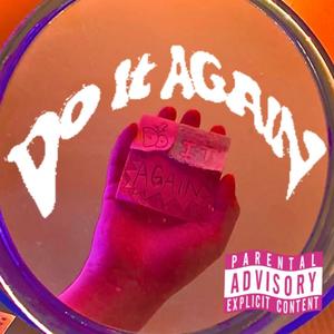 Do It Again (Explicit)