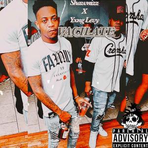 Vacillate (feat. Yxng Levy) (Explicit)