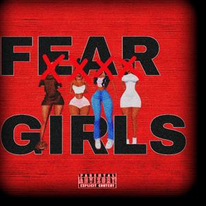 FEAR GIRLS (feat. BLXCKOUT) [Explicit]