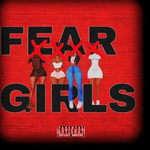 FEAR GIRLS (feat. BLXCKOUT) (Explicit)