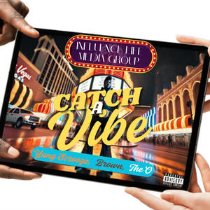 Catch A Vibe (feat. Young Scrooge & Brown) (Explicit)