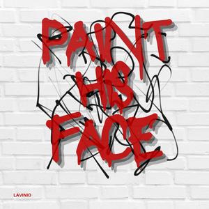 Paint His Face (Explicit)