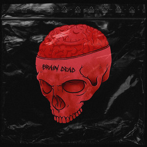 Brain Dead (Explicit)