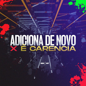 ADICIONA DE NOVO x É CARENCIA (Explicit)