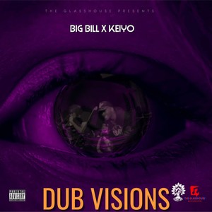 Dub Visions (Ok Yea) (Explicit)