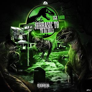 JURRASIC TO DA HILLS (Explicit)