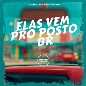 Elas vem Pro Posto BR (Explicit)