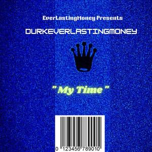 My Time (ZillionaireDoe Flow) (Explicit)