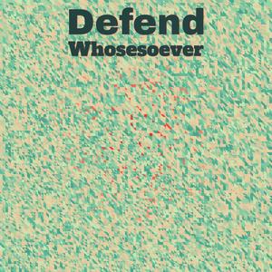 Defend Whosesoever