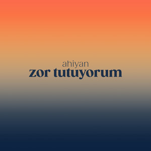 Zor Tutuyorum